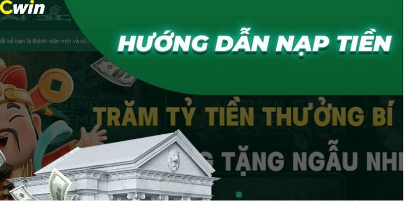 Các hình thức nạp tiền Cwin